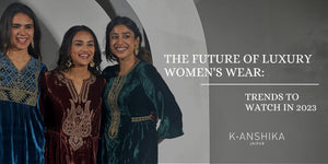 The Future of Luxury Women's Wear: Trends to Watch in 2023